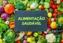 Alimentação saudável: O que você precisa saber